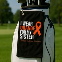 I Wear Orange For My Sister Ms Warrior Multiple Sclerosis Golf Towel