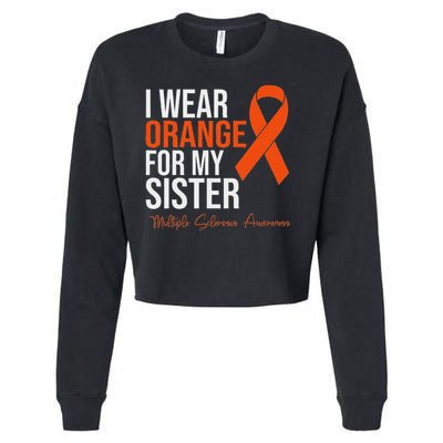 I Wear Orange For My Sister Ms Warrior Multiple Sclerosis Cropped Pullover Crew