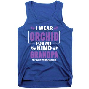 I Wear Orchid For My Grandpa Meaningful Gift Testicular Cancer Awareness Gift Tank Top