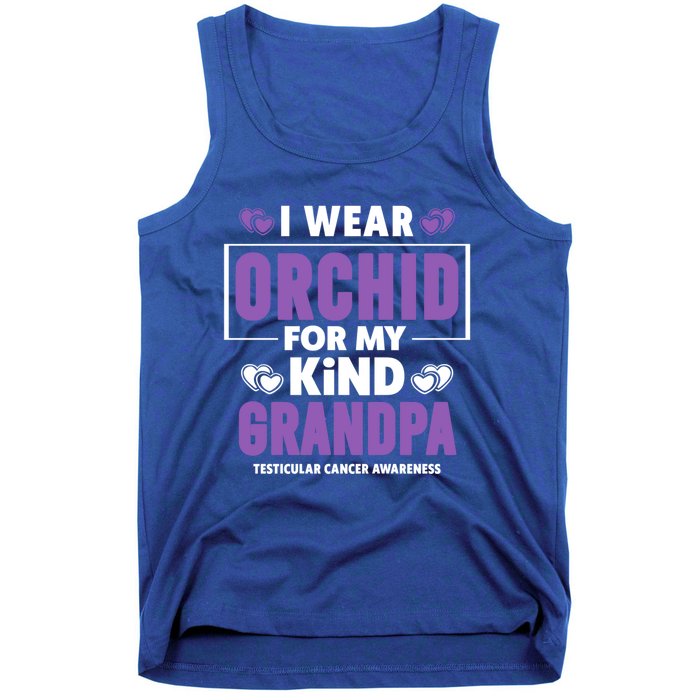 I Wear Orchid For My Grandpa Meaningful Gift Testicular Cancer Awareness Gift Tank Top