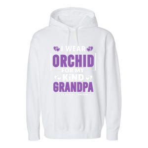 I Wear Orchid For My Grandpa Meaningful Gift Testicular Cancer Awareness Gift Garment-Dyed Fleece Hoodie