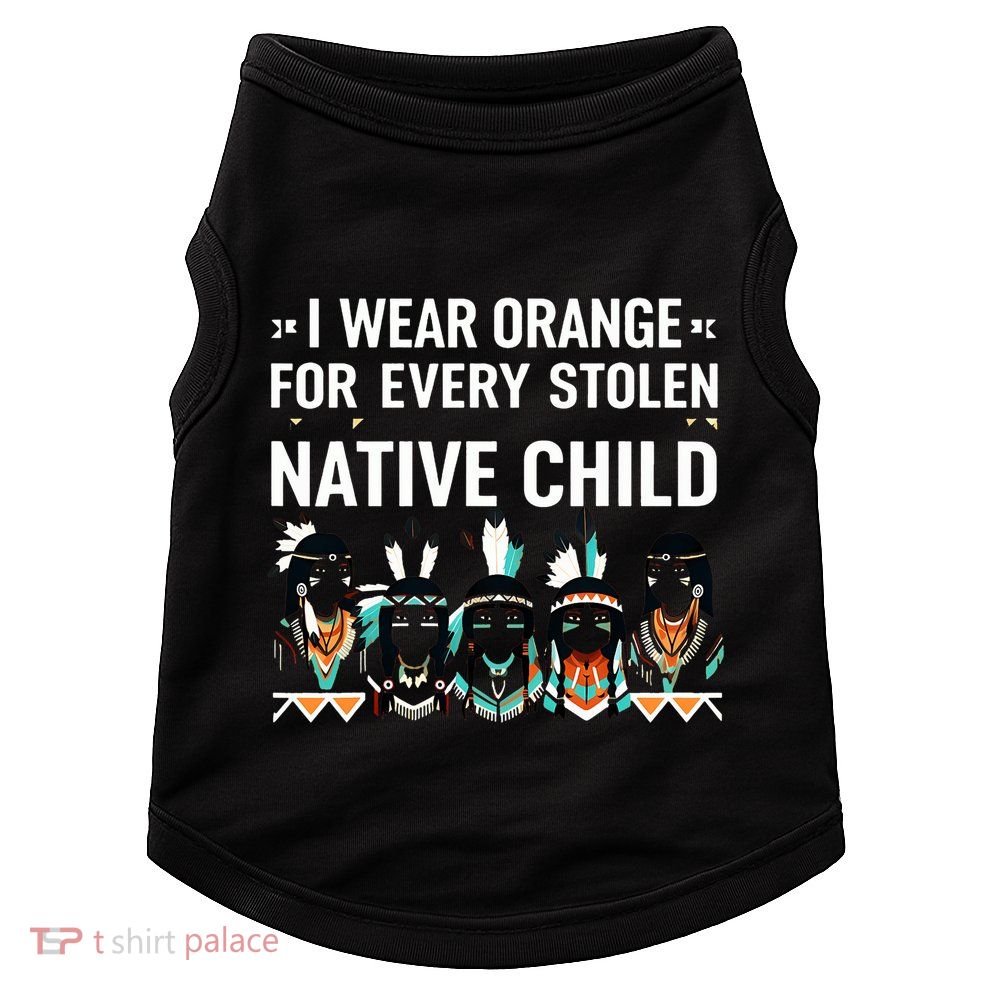 I Wear Orange For Every American Native Child Indian Pride Doggie Tank