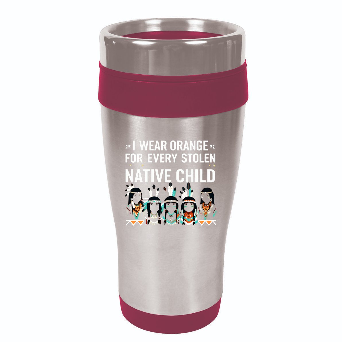 I Wear Orange For Every American Native Child Indian Pride 16oz Travel Tumbler