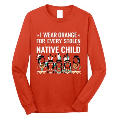 I Wear Orange For Every American Native Child Indian Pride Long Sleeve Shirt