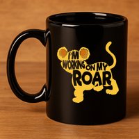 IM Working On My Roar Lion Whisperer Safari Wildlife Animal 11oz C Handle Ceramic Mug