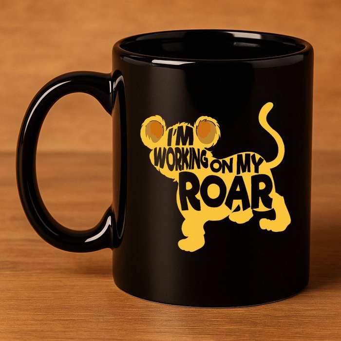IM Working On My Roar Lion Whisperer Safari Wildlife Animal 11oz C Handle Ceramic Mug