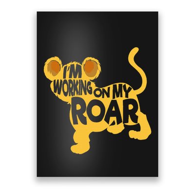 IM Working On My Roar Lion Whisperer Safari Wildlife Animal Poster