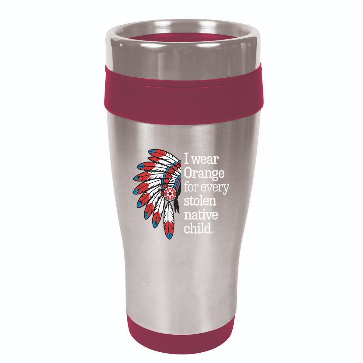 I Wear Orange For Every American Native Child 16oz Travel Tumbler