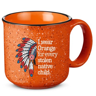 I Wear Orange For Every American Native Child 15oz Campfire Ceramic Mug