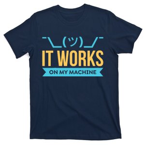 It works on my Machine - Programming T-Shirt