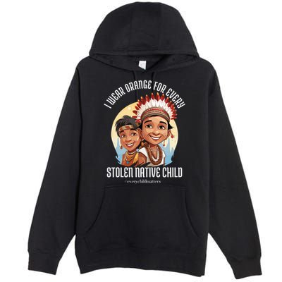 I Wear Orange For Indigenous Children Premium Pullover Hoodie