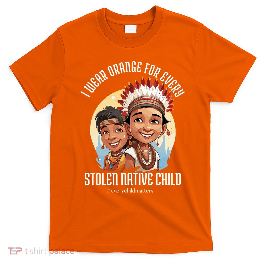 I Wear Orange For Indigenous Children T-Shirt