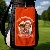 I Wear Orange For Indigenous Children Golf Towel