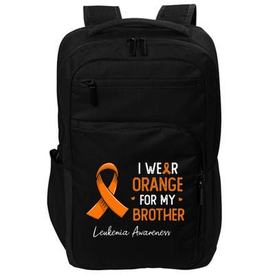 I Wear Orange For My Brother Leukemia Awareness Month Impact Tech Backpack