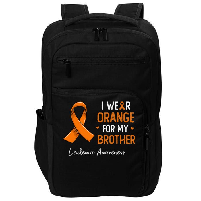 I Wear Orange For My Brother Leukemia Awareness Month Impact Tech Backpack