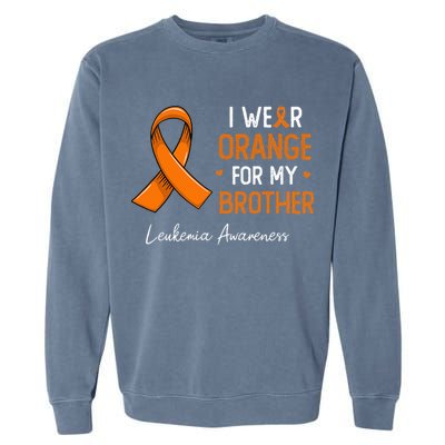 I Wear Orange For My Brother Leukemia Awareness Month Garment-Dyed Sweatshirt