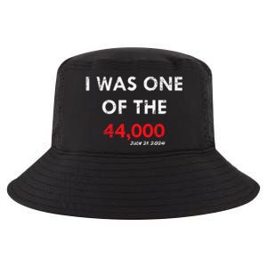 I Was One Of The 44000 Cool Comfort Performance Bucket Hat