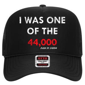 I Was One Of The 44000 High Crown Mesh Back Trucker Hat