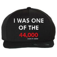 I Was One Of The 44000 Wool Snapback Cap