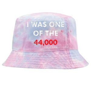 I Was One Of The 44000 Tie-Dyed Bucket Hat