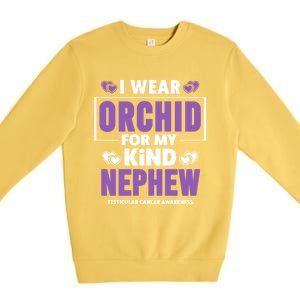 I Wear Orchid For My Nephew Gift Testicular Cancer Awareness Gift Premium Crewneck Sweatshirt