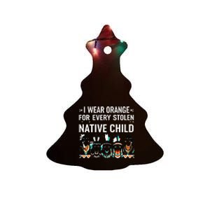 I Wear Orange For Every American Native Child Indian Pride Ceramic Tree Ornament