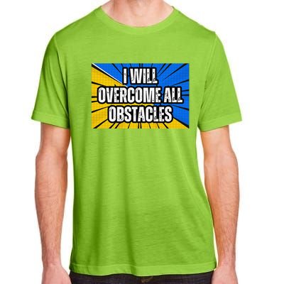 I Will Overcome All Obstacles Inspirational Motivational Adult ChromaSoft Performance T-Shirt