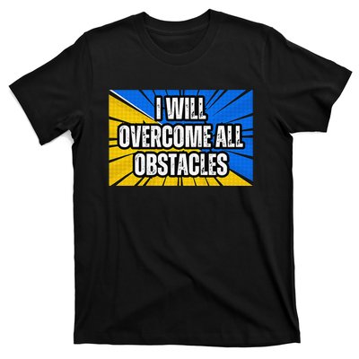 I Will Overcome All Obstacles Inspirational Motivational T-Shirt