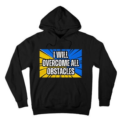 I Will Overcome All Obstacles Inspirational Motivational Tall Hoodie