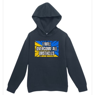 I Will Overcome All Obstacles Inspirational Motivational Urban Pullover Hoodie