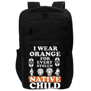 I Wear Orange For Every American Native Child Indian Pride Impact Tech Backpack