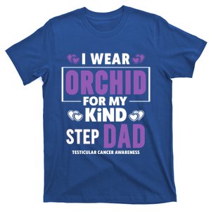 I Wear Orchid For My Step Dad Funny Gift Testicular Cancer Awareness Gift T-Shirt