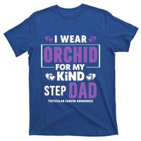 I Wear Orchid For My Step Dad Funny Gift Testicular Cancer Awareness Gift T-Shirt