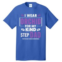 I Wear Orchid For My Step Dad Funny Gift Testicular Cancer Awareness Gift Tall T-Shirt