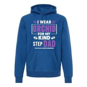 I Wear Orchid For My Step Dad Funny Gift Testicular Cancer Awareness Gift Premium Hoodie