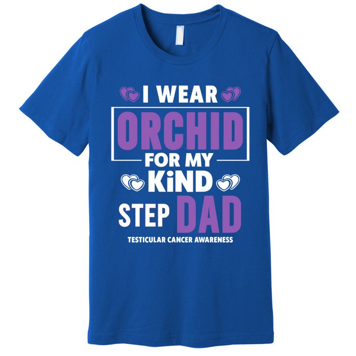 I Wear Orchid For My Step Dad Funny Gift Testicular Cancer Awareness Gift Premium T-Shirt