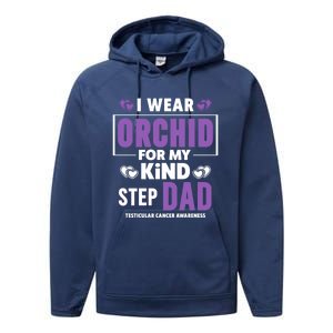 I Wear Orchid For My Step Dad Funny Gift Testicular Cancer Awareness Gift Performance Fleece Hoodie