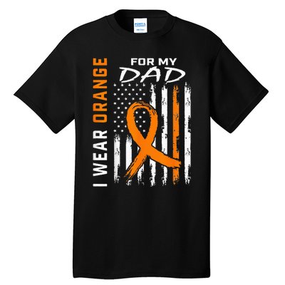 I Wear Orange For My Dad Kidney Cancer Awareness Flag Gifts Tall T-Shirt