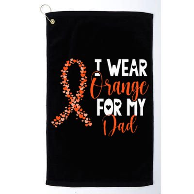 I Wear Orange For My Dad Kidney Cancer Awareness Support Platinum Collection Golf Towel