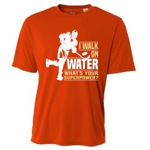 I Walk On Water Funny Ice Hockey Gift Cooling Performance Crew T-Shirt