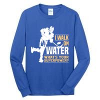 I Walk On Water Funny Ice Hockey Gift Tall Long Sleeve T-Shirt