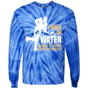 I Walk On Water Funny Ice Hockey Gift Tie-Dye Long Sleeve Shirt