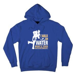 I Walk On Water Funny Ice Hockey Gift Tall Hoodie