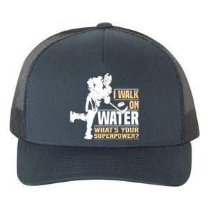 I Walk On Water Funny Ice Hockey Gift Yupoong Adult 5-Panel Trucker Hat