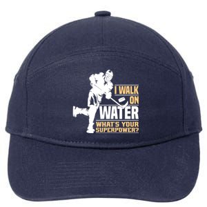 I Walk On Water Funny Ice Hockey Gift 7-Panel Snapback Hat