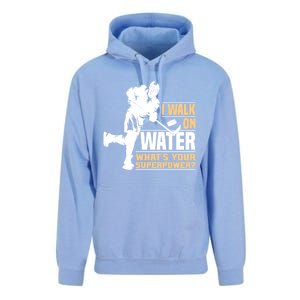 I Walk On Water Funny Ice Hockey Gift Unisex Surf Hoodie