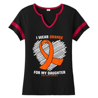 I Wear Orange For My Daughter Kidney Cancer Awareness Ladies Halftime Notch Neck Tee