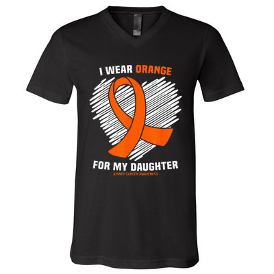 I Wear Orange For My Daughter Kidney Cancer Awareness V-Neck T-Shirt