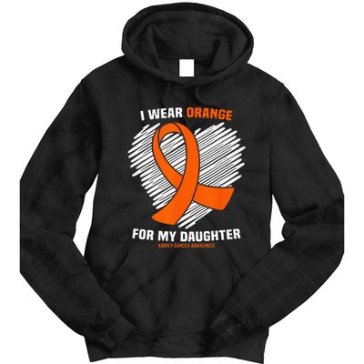 I Wear Orange For My Daughter Kidney Cancer Awareness Tie Dye Hoodie