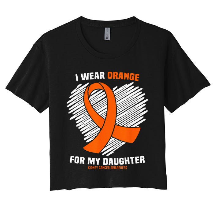 I Wear Orange For My Daughter Kidney Cancer Awareness Women's Crop Top Tee